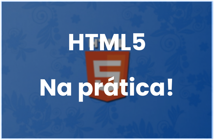 HTML5 na prática
